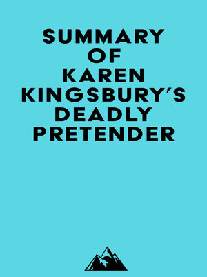 cover image of Summary of Karen Kingsbury's Deadly Pretender